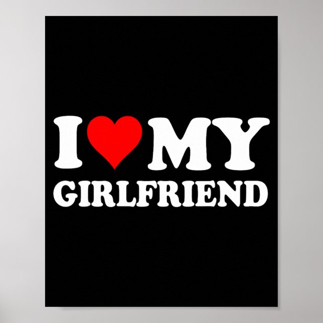 Póster I Love My Beautiful Girlfriend I Heart My Beautifu (Frente)