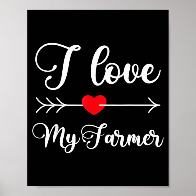 Póster I Love My Farmer Quote Farmer's Wife Girlfriend Hu (Frente)
