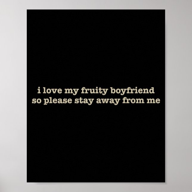 Póster I Love My Fruity Boyfriend Funny Girlfriend Humor  (Frente)
