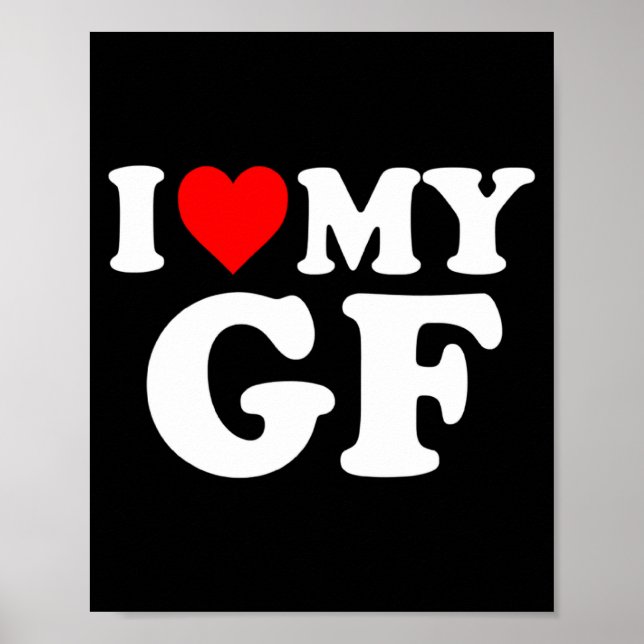 Póster I Love My Gf Girlfriend Red Heart Valentines Day G (Frente)