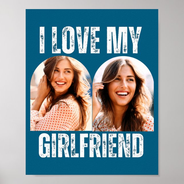 Póster I Love My Girlfriend Photo Funny Boyfriend Gift  (Frente)