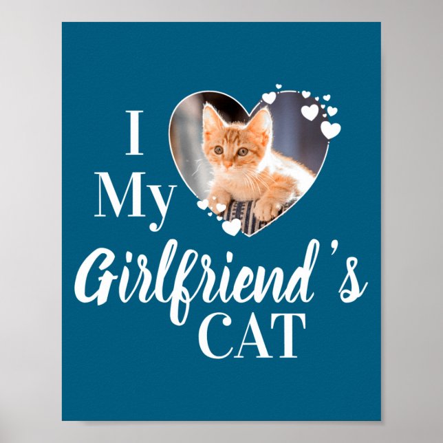 Póster I Love My Girlfriends Cat Photo  (Frente)