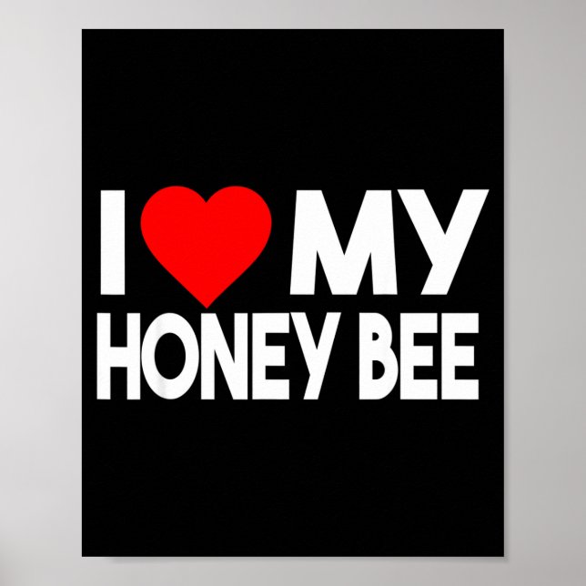 Póster I Love My Honey Bee Shirt, Funny Animal Couple Mat (Frente)