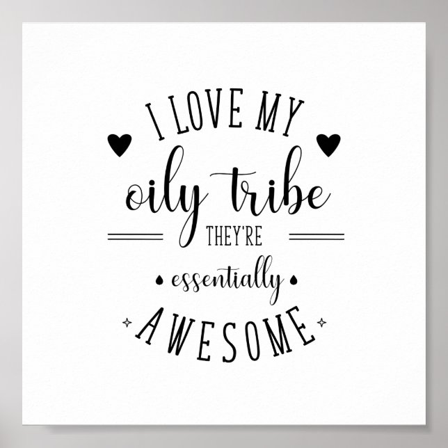 Póster I Love My Oily Tribe poster (Frente)