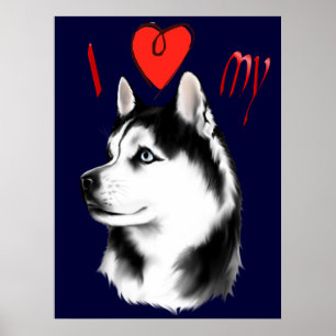 Póster I Love My Siberian Husky Poster