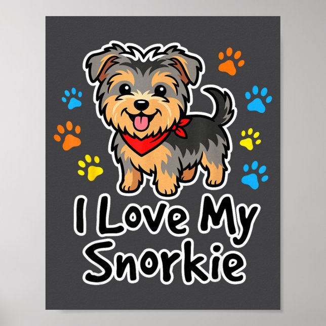 Póster I Love My Snorkie Cute Schnauzer Yorkie Mix Dog Lo (Frente)