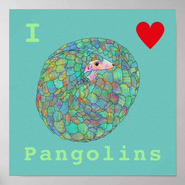 Póster I Love Pangolins Endangered Colourful Animal Art (Frente)