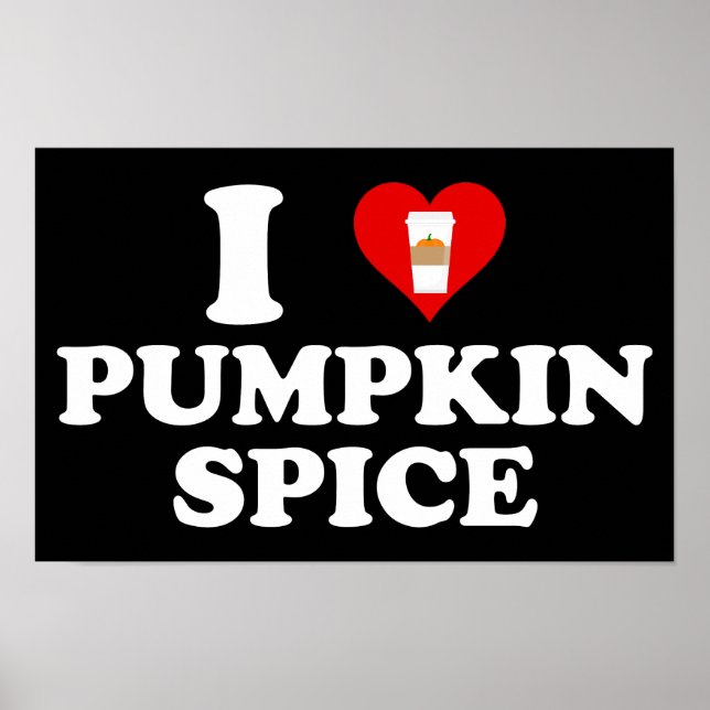 Póster I Love Pumpkin Spice (Frente)