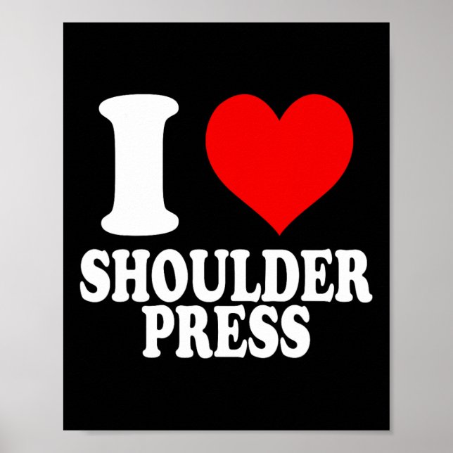 Póster I Love Shoulder Press 1 (Frente)