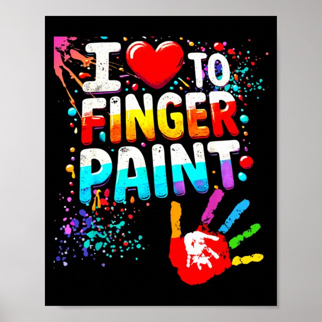 Póster I Love To Finger Paint Im Paint Cute Valentines  (Frente)
