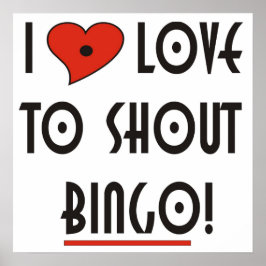 Póster I Love to Shout Bingo