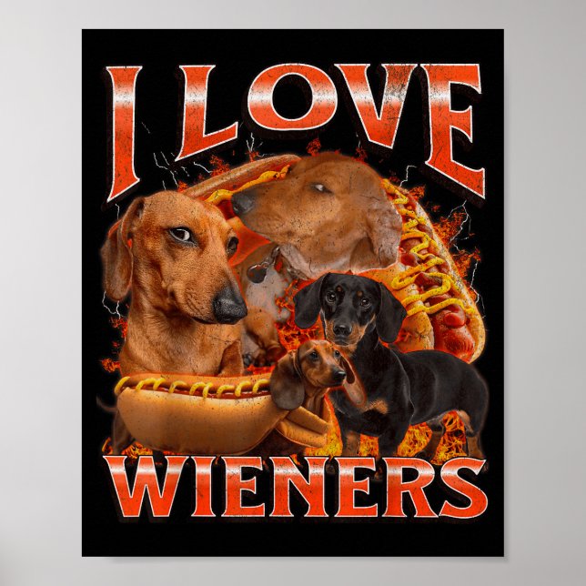 Póster I Love Wieners Funny Offensive Dachshund Bootleg G (Frente)