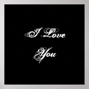 Póster I Love You. In a script font. Black and White.