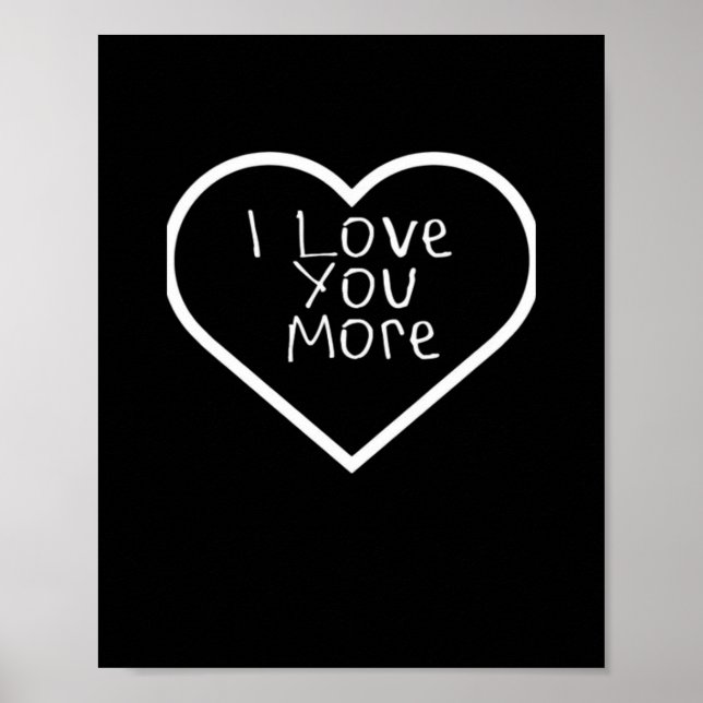 Póster I Love You More Artistic Design  (Frente)