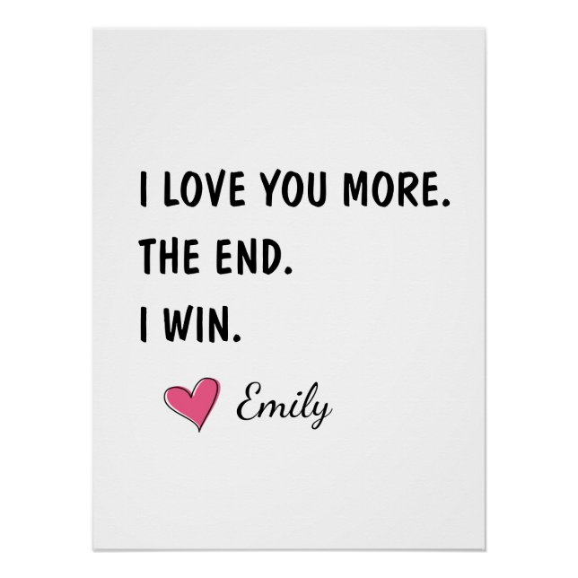 Póster I Love You More The End I Win – Funny Dad (Anverso)