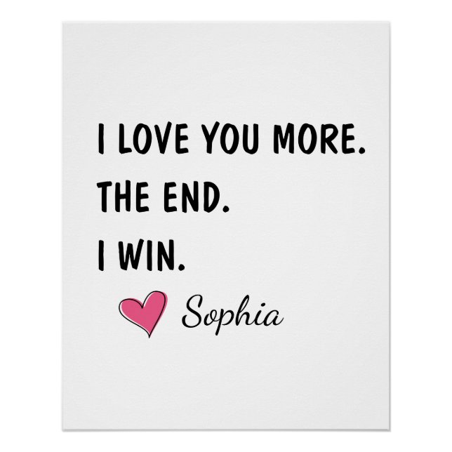 Póster I Love You More The End I Win – Funny Mom (Anverso)