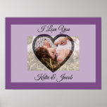 Póster I Love You personalized Photo Purple Poster<br><div class="desc">Adorable poster for a romantic gift for Valentine's Day,  a birthday,  an anniversary or just to say "I love you." Just upload your wedding date or personal message in the customuze area.</div>