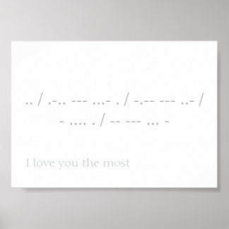 Póster I love you the Most in morse code