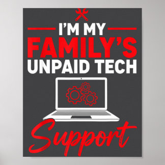 Póster I’m My Family’s Unpaid Tech Supr, Computer Nerd 