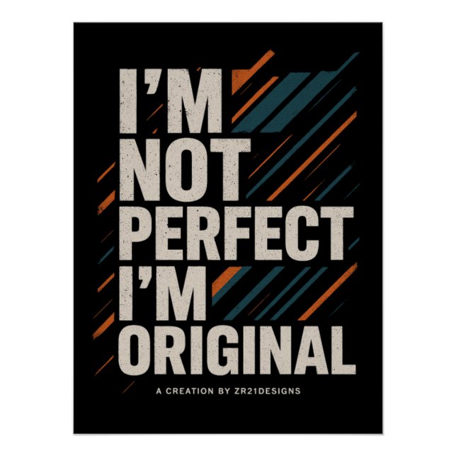 Póster I’m Not Perfect I’m Original – Lifestyle Mindset (Anverso)