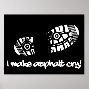 Póster I Make Asphalt Cry Shoe Track Running Poster
