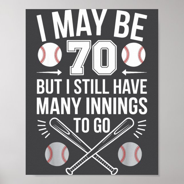 Póster I May Be 70 Baseball Player 70th Birthday Party  (Frente)