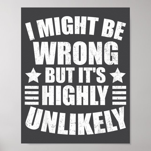 Póster I May Be Wrong But It's Highly Unlikely Funny  (Frente)