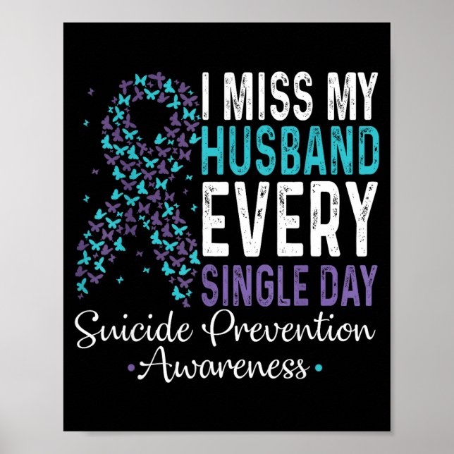 Póster I Miss My Husband Every Single Day Suicide Prevent (Frente)