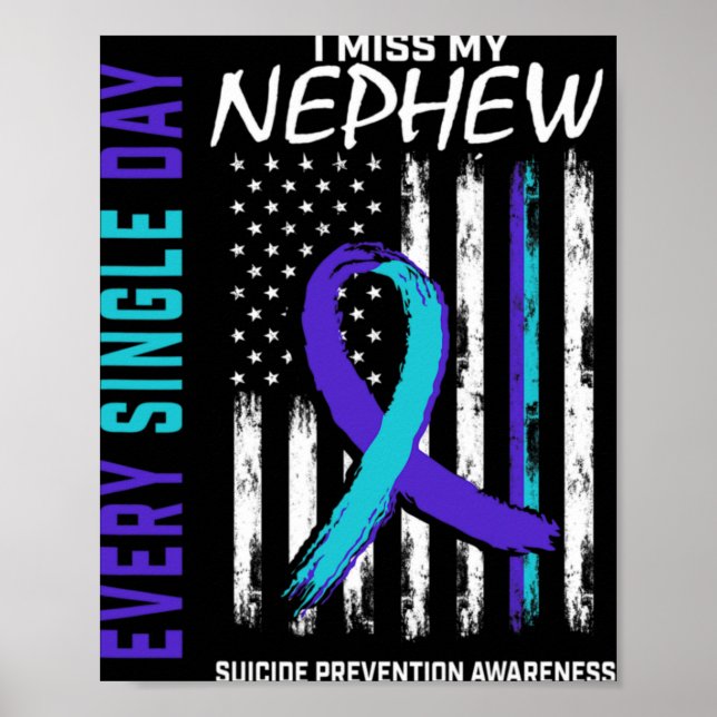 Póster I Miss My Nephew Suicide Awareness Prevention Amer (Frente)