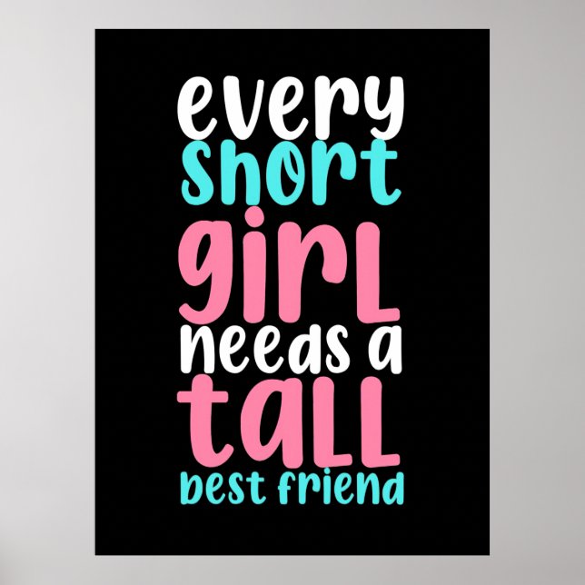 Póster I Need A Tall Best Friend (Frente)
