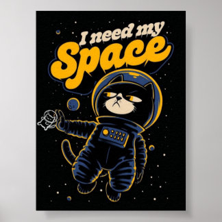 Póster I Need My Space Cat Astronaut Poster – Funny Space