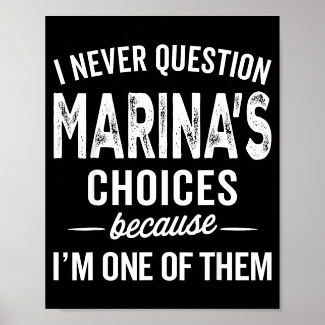 Póster I Never Question Marina’s Choices - Marina D Name  (Frente)