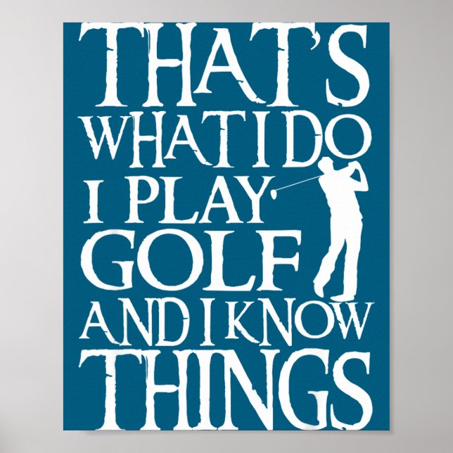 Póster I Play Golf Funny Golf Quote Shop Uni-adults &amp; (Frente)