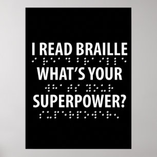 Póster I Read Braille What's Your Superpower