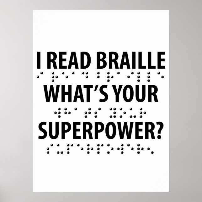 Póster I Read Braille What's Your Superpower (Frente)