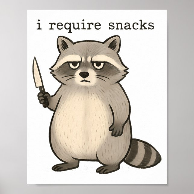 Póster I Require Snacks Funny Mpy Raccoon Trash Meme Snac (Frente)