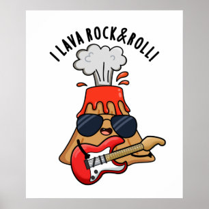 Póster I Rock Lava Y Rollo Gracioso Volcán Pun