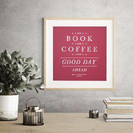 Póster I See a Book Coffee Good Day Quote Magenta