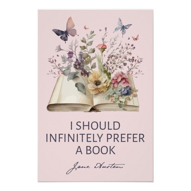 Póster I Should Infinitely Prefer A Book II - Jane Austen (Anverso)