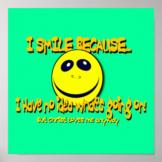 PÓSTER I SMILE BECAUSE...V1 (Frente)