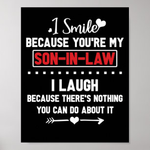 Póster I Smile Because You're My Son-In-Law I Laugh
