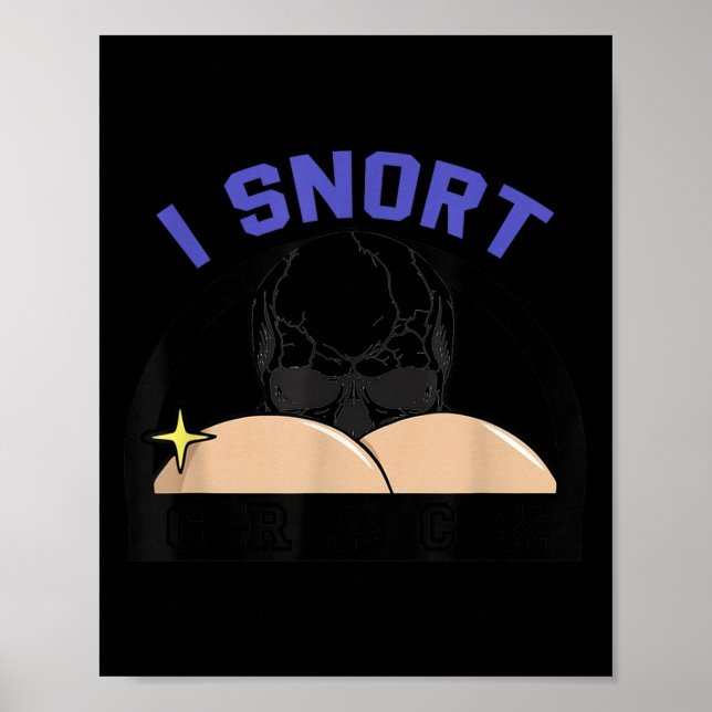 Póster I Snort Crack Skeleton Funny Skull Butt Soky Hallo (Frente)
