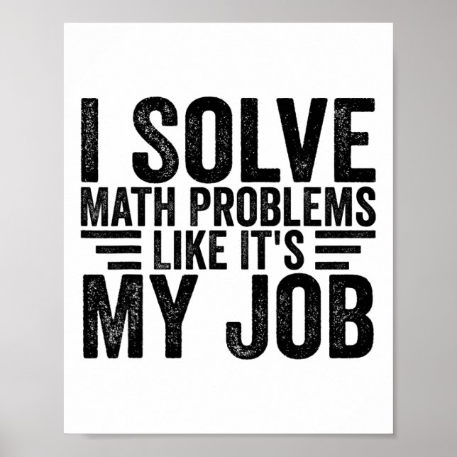 Póster I Solve Math Problems Like It's My Job Funny Back  (Frente)