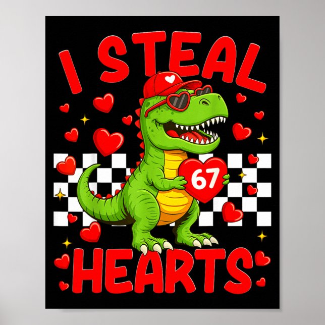 Póster I Steal Hearts 67 Valentine’s Day 67 Dinosaur T-re (Frente)