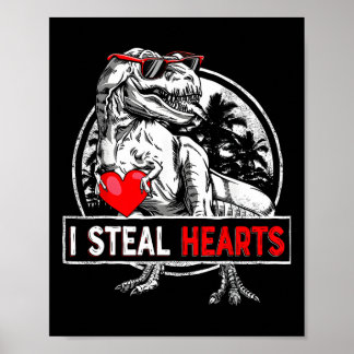 Póster I Steal Hearts Valentines Day Dinosaur Boys Valent