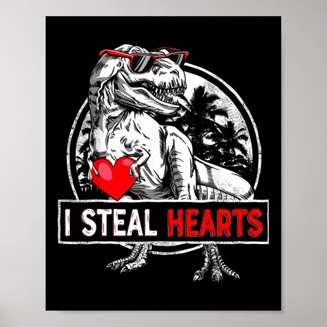 Póster I Steal Hearts Valentines Day Dinosaur Boys Valent (Frente)