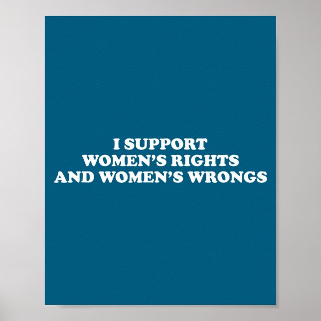 Póster I Suprt Women's Rights And Wrongs Funny Aesthetic  (Frente)