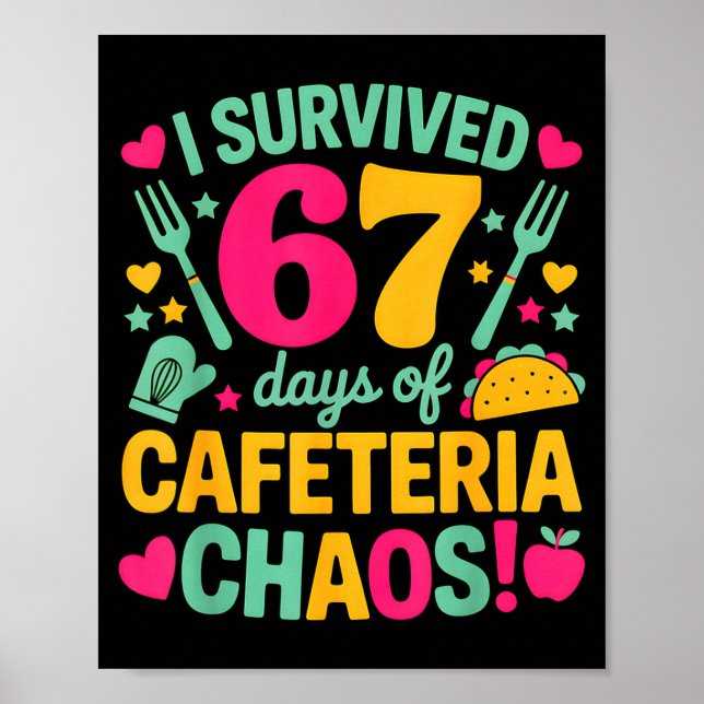 Póster I Survived 67 Days Of Cafeteria Chaos Cute Food Lu (Frente)