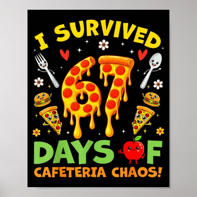 Póster I Survived 67 Days Of Cafeteria Chaos Funny Boy Gi (Frente)