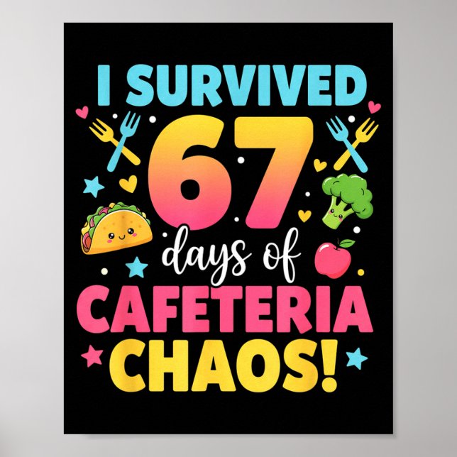Póster I Survived 67 Days Of Cafeteria Chaos Meme  (Frente)